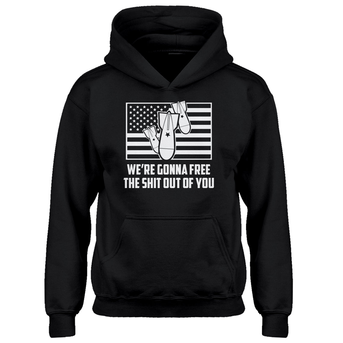Youth We're Gonna Free the Shit Out of You Kids Hoodie