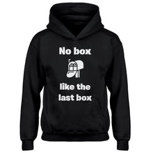 Youth No box like the last box Kids Hoodie