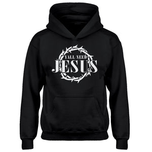 Hoodie Yall Need Jesus Kids Hoodie