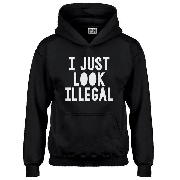 Hoodie I just Look Illegal Kids Hoodie