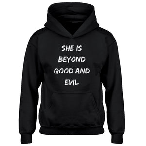 Hoodie She is Beyond Good and Evil Kids Hoodie