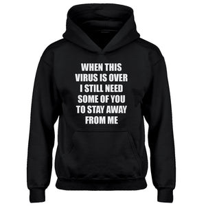 Youth When this virus is over. Kids Hoodie