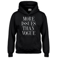 Hoodie More Issues than Vogue Kids Hoodie