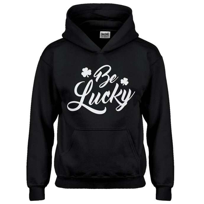 Hoodie Be Lucky Kids Hoodie