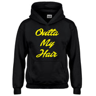 Hoodie Outta My Hair Kids Hoodie