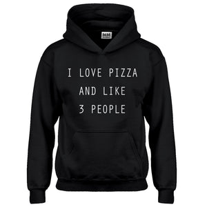 Hoodie I Love Pizza and like 3 People Kids Hoodie