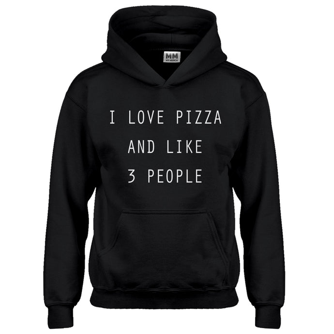 Hoodie I Love Pizza and like 3 People Kids Hoodie