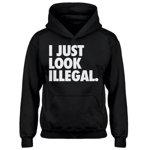 Hoodie Just Look Illegal Kids Hoodie