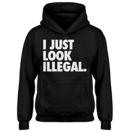 Hoodie Just Look Illegal Kids Hoodie