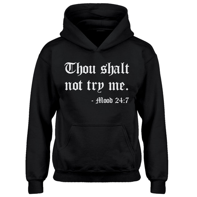 Youth Thou shalt not try me. Kids Hoodie