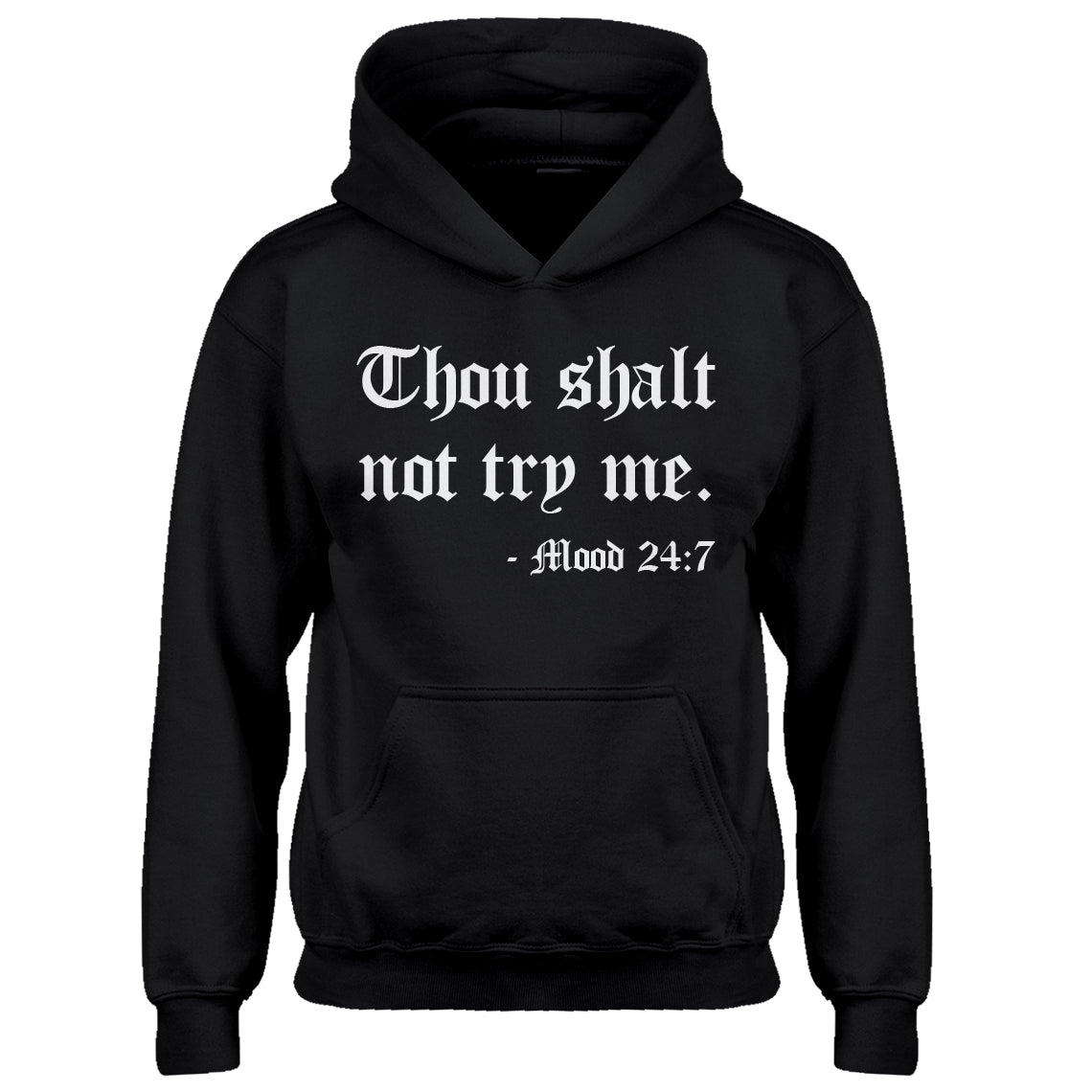 Youth Thou shalt not try me. Kids Hoodie