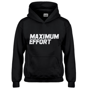 Hoodie Maximum Effort Kids Hoodie