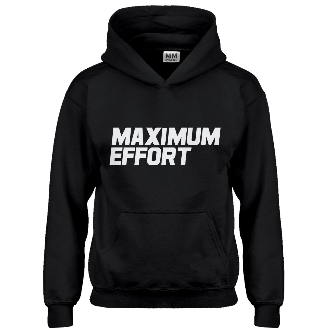 Hoodie Maximum Effort Kids Hoodie