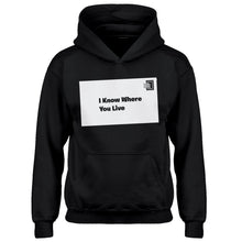 Youth I Know Where You Live Kids Hoodie