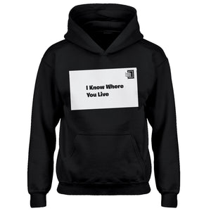 Youth I Know Where You Live Kids Hoodie