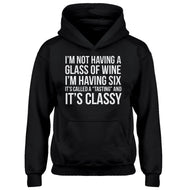 Youth Its Called a Tasting and It's Classy Kids Hoodie