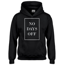 Hoodie No Days Off Ever Kids Hoodie