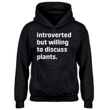 Youth Introverted But Willing to Discuss Plants Kids Hoodie