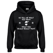 Hoodie Tell me what you want Kids Hoodie