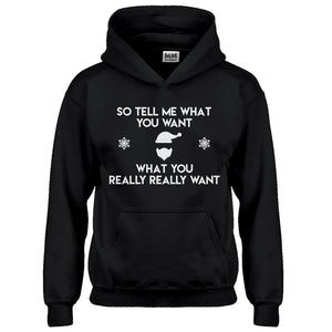 Hoodie Tell me what you want Kids Hoodie