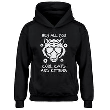 Youth Hey all you Cool Cats and Kittens Kids Hoodie