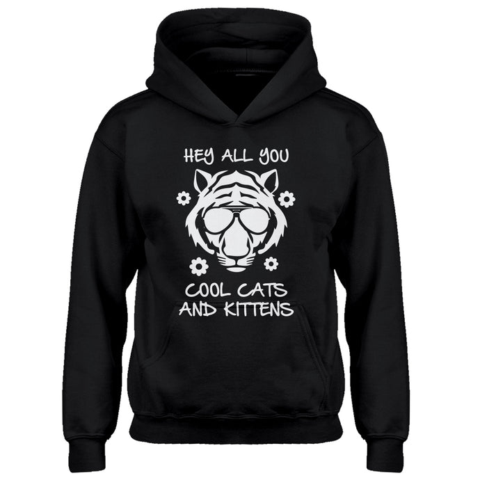 Youth Hey all you Cool Cats and Kittens Kids Hoodie