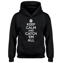 Hoodie Keep Calm and Catch em All! Kids Hoodie