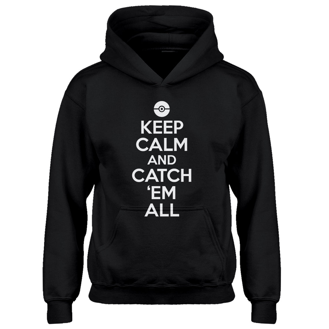 Hoodie Keep Calm and Catch em All! Kids Hoodie