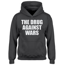 Hoodie The Drug Against Wars Kids Hoodie
