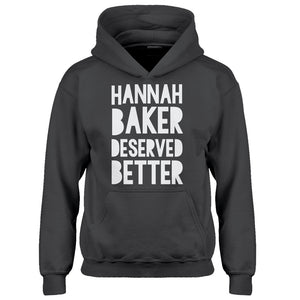Hoodie Hannah Baker Deserved Better Kids Hoodie