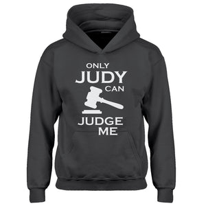 Youth Only JUDY can JUDGE ME Kids Hoodie