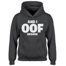 Youth And I OOF Sksksk Kids Hoodie