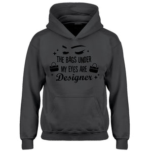 Youth The Bags Under My Eyes are Designer Kids Hoodie