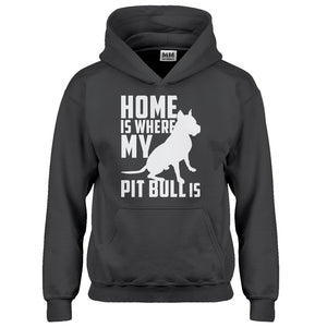 Hoodie Home is Where my Pit Bull is Kids Hoodie