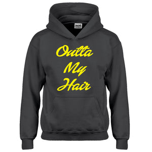 Hoodie Outta My Hair Kids Hoodie