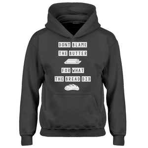Hoodie Don’t Blame the Butter Kids Hoodie