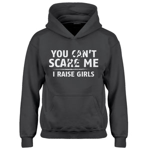 Youth You can't scare Me I Raise Girls Kids Hoodie