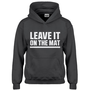 Hoodie Leave it on the Mat Kids Hoodie