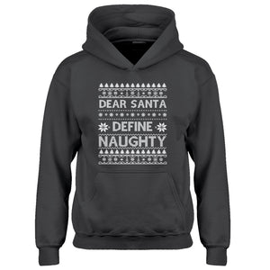 Hoodie Dear Santa Define Naughty Kids Hoodie
