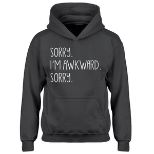 Hoodie Sorry I'm Awkward Sorry Kids Hoodie