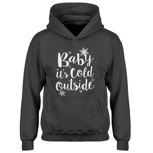 Hoodie Baby its Cold Outside Kids Hoodie