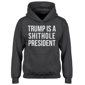 Hoodie Trump is a Shithole President Kids Hoodie