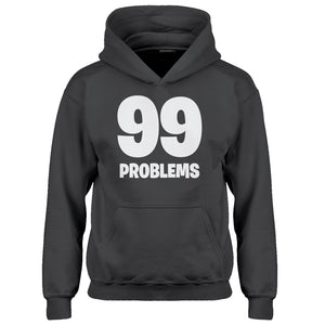 Hoodie 99 Problems Kids Hoodie