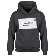 Youth I Know Where You Live Kids Hoodie
