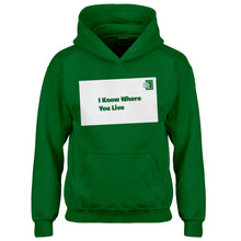 Youth I Know Where You Live Kids Hoodie