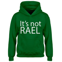 Hoodie Its not Rael Kids Hoodie