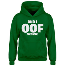 Youth And I OOF Sksksk Kids Hoodie
