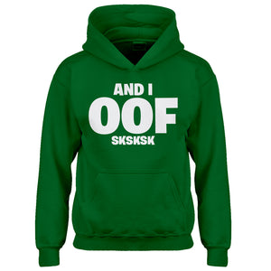 Youth And I OOF Sksksk Kids Hoodie