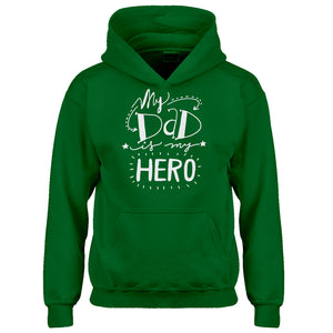 Hoodie My Dad is My Hero Kids Hoodie