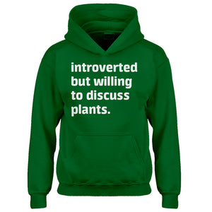 Youth Introverted But Willing to Discuss Plants Kids Hoodie